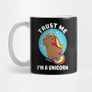 Trust me I'm a Unicorn Cartoon Capybara Unicorn Mug